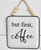 Coffee Sign Assorted