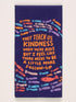 They Teach Us Kindness Dish Towel